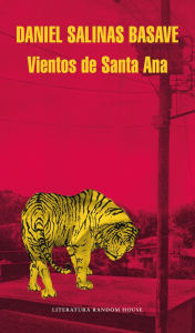 Title: Vientos de Santa Ana, Author: Daniel Salinas Basave