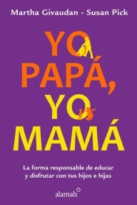 Title: Yo papá, yo mamá, Author: Susan Pick