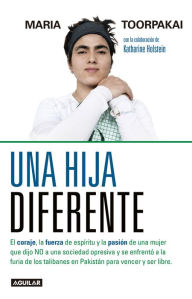 Title: Una hija diferente, Author: Maria Toorpakai