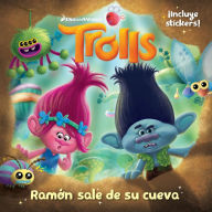 Title: Trolls. Ramón sale de su cueva / Out of Branch's Bunker (DreamWorks), Author: Grupo Editorial