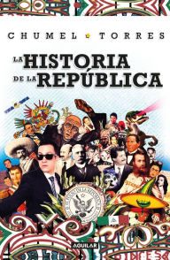 Title: La historia de la república, Author: Chumel Torres