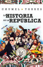 La historia de la República/ The History of the Republic