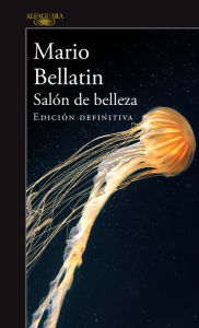 Title: Salón de belleza (Edición definitiva), Author: Mario Bellatin