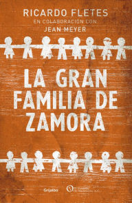 Title: La gran familia de Zamora, Author: Ricardo Fletes