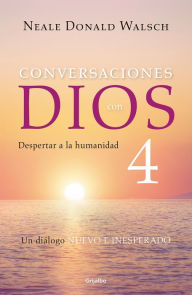 Title: Conversaciones con Dios 4, Author: Neale Donald Walsch