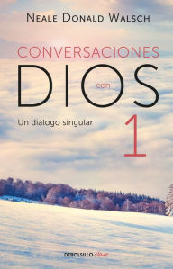 Title: Un diálogo singular (Conversaciones con Dios 1), Author: Neale Donald Walsch