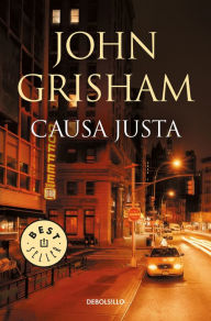Title: Causa justa / The Street Lawyer, Author: John Grisham