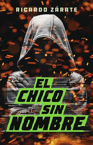 Title: El chico sin nombre, Author: Ricardo Zárate