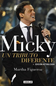 Title: Micky: Un tributo diferente, Author: Martha Figueroa