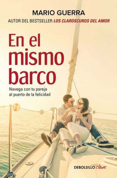 En el mismo barco: Navega con tu pareja al puerto de la felicidad / the Same Boat: Navigate Your Partner Boat