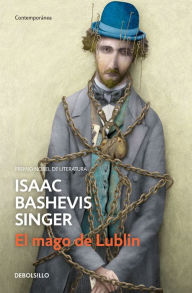 Title: El mago de Lublin, Author: Isaac Bashevis Singer