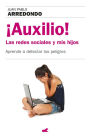 ¡Auxilio!: Las redes sociales y mis hijos