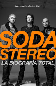 Title: Soda Stereo / Soda Stereo: The Band, Author: Marcelo Fernandez Bitar