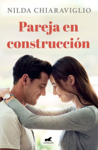 Title: Pareja en construcción, Author: Nilda Chiaraviglio