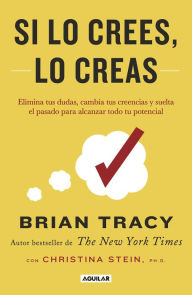 Title: Si lo crees, lo creas, Author: Brian Tracy