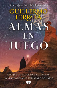 Title: Almas en juego, Author: Guillermo Ferrara