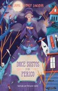 Title: Doce sustos y un perico, Author: Jaime Alfonso Sandoval
