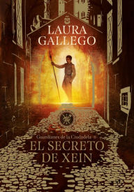 Title: El secreto de Xein / Xein's Secret, Author: Laura Gallego