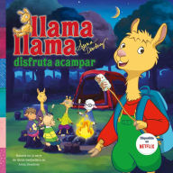 Title: Llama Llama disfruta acampar / Llama Llama Loves Camping, Author: Anna Dewdney