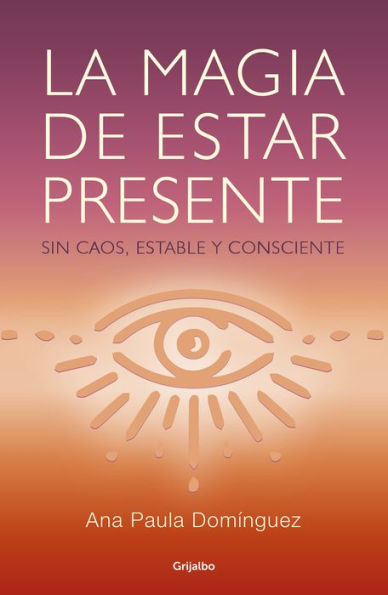 La magia de estar presente / The Magic of Being Present