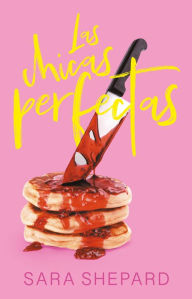 Title: Las chicas perfectas / The Perfectionists, Author: Sara Shepard