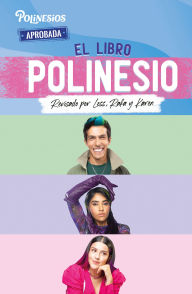 Title: El libro Polinesio: Revisado por Less, Rafa y Karen, Author: Varios autores