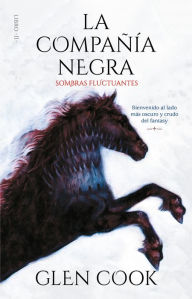 Free e books for downloading La Compania Negra 2: Sombras fluctuantes / Chronicles of the Black Company 2: Shadow Linger 9786073188210 by Gleen Cook  (English Edition)