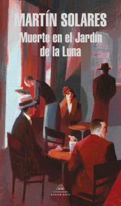 Title: Muerte en el jardín de la luna, Author: Martín Solares