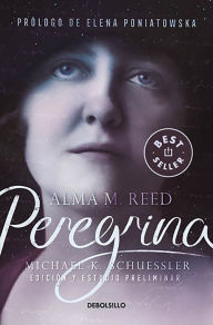 Download books in greek Peregrina (Spanish Edition) in English by Alma Reed, Elena Poniatowska 9786073191852 FB2 iBook PDF