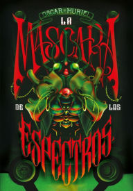 Title: La máscara de los espectros (Frey & McGray 3), Author: Oscar de Muriel