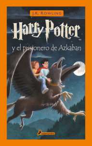 Free electronic download books Harry Potter y el prisionero de Azkaban / Harry Potter and the Prisoner of Azkaban by J. K. Rowling 9788419275202