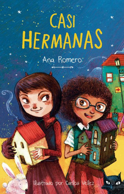 Casi hermanas / Almost Sisters by Ana Romero, Paperback | Barnes & Noble®