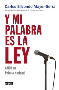 Y mi palabra es la ley / And My Word Is Law