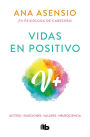 Vidas en positivo / Positive Lives