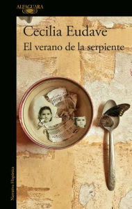Title: El verano de la serpiente, Author: Cecilia Eudave