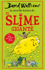 La incríble historia de. el slime gigante / Slime