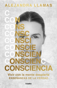 Title: Conciencia / Consciousness, Author: Alejandra Llamas