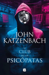 Title: El club de los psicópatas / Jack's Boys, Author: John Katzenbach