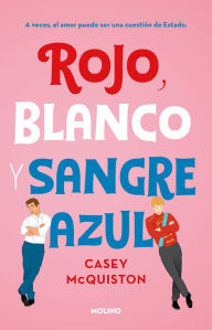 Free book downloads for ipod shuffle Rojo, blanco y sangre azul (Red, White & Royal Blue) by Casey McQuiston in English