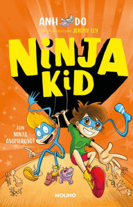 Title: Un ninja asombroso / Amazing Ninja!, Author: Anh Do