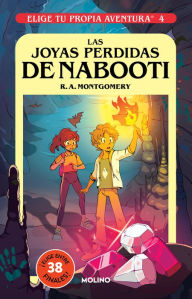 Title: Las Joyas perdidas de Nabooti / The Lost Jewels of Nabooti, Author: R. A. Montgomery