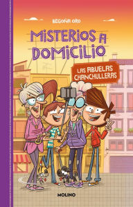 Title: Las abuelas chanchulleras / The Scam Grannies, Author: Begona Oro