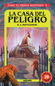 Title: La casa del peligro/ House of Danger, Author: R. A. Montgomery