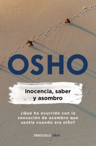 Title: Inocencia, saber y asombro, Author: Osho