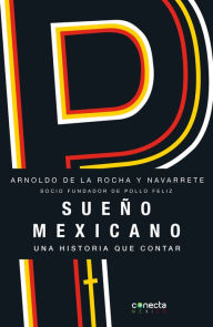 Title: Sueño mexicano, Author: Arnoldo de la Rocha y Navarrete