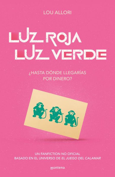 Luz roja, luz verde. El juego del calamar. ¿Hasta dónde llegarías por dinero? / Red Light, Green Light. The Squid Game. An Unofficial