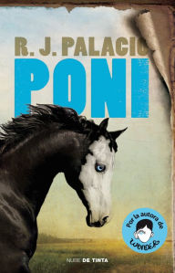 Free books available for downloading Poni / Pony  by R. J. Palacio, R. J. Palacio 9786073814430