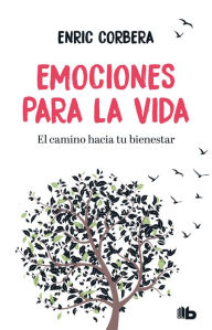 Title: Emociones para la vida / Emotions for Life, Author: Enric Corbera