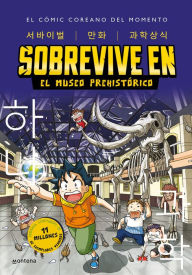 Title: Sobrevive en el museo prehistórico (Manga coreano) / Survive in the Prehistoric Museum (Korean Manga), Author: Gomdoru Co