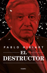 Title: El destructor, Author: Pablo Hiriart